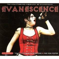 Evanescence : Maximum Evanescence : the Unauthorised Biography of Evanescence